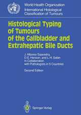 9783540528388-3540528385-Histological Typing of Tumours of the Gallbladder and Extrahepatic Bile Ducts (WHO. World Health Organization. International Histological Classification of Tumours)