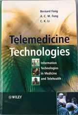9780470745694-047074569X-Telemedicine Technologies: Information Technologies in Medicine and Telehealth