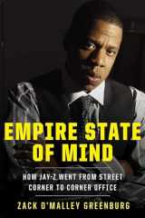 9781591843818-1591843812-Empire State of Mind: How Jay-Z Went from Street Corner to Corner Office