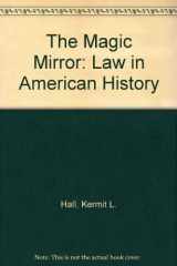 9780195081794-019508179X-The Magic Mirror: Law in American History