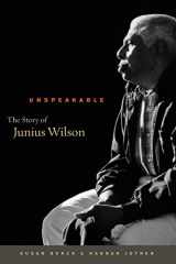 9781469626383-1469626381-Unspeakable: The Story of Junius Wilson