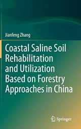 9783642399145-3642399142-Coastal Saline Soil Rehabilitation and Utilization Based on Forestry Approaches in China