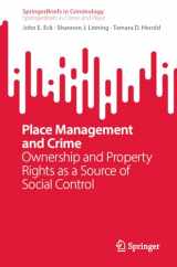 9783031276927-3031276922-Place Management and Crime: Ownership and Property Rights as a Source of Social Control (SpringerBriefs in Crime and Place)