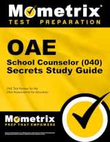 9781630944797-1630944793-OAE School Counselor (040) Secrets Study Guide: OAE Test Review for the Ohio Assessments for Educators