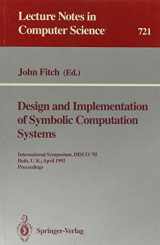 9780387572727-0387572724-Design and Implementation of Symbolic Computation Systems: International Symposium, Disco '92, Bath, U.K., April 13-15,1992 Proceedings (Lecture Notes in Computer Science)