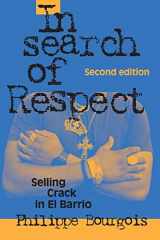 9780521017114-0521017114-In Search of Respect: Selling Crack in El Barrio (Structural Analysis in the Social Sciences, Series Number 10)