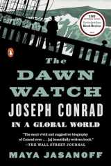 9780143111047-0143111043-The Dawn Watch: Joseph Conrad in a Global World