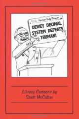 9780786405213-078640521X-Dewey Decimal System Defeats Truman!: Library Cartoons