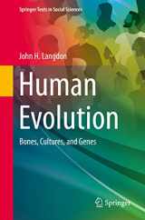 9783031141560-3031141563-Human Evolution: Bones, Cultures, and Genes (Springer Texts in Social Sciences)