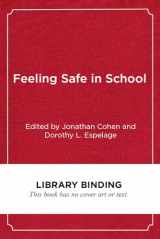 9781682534502-1682534502-Feeling Safe in School: Bullying and Violence Prevention Around the World