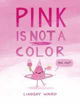9781542026864-1542026865-Pink Is Not a Color