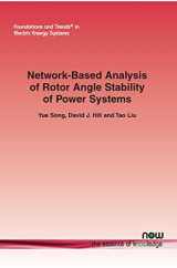 9781680837780-1680837788-Network-Based Analysis of Rotor Angle Stability of Power Systems (Foundations and Trends(r) in Electric Energy Systems)