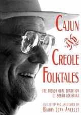 9780878057092-0878057099-Cajun and Creole Folktales: The French Oral Tradition of South Louisiana