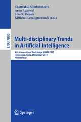 9783642257247-3642257240-Multi-disciplinary Trends in Artificial Intelligence: 5th International Workshop, MIWAI 2011, Hyderabad, India, December 7-9, 2011. Proceedings (Lecture Notes in Computer Science, 7080)