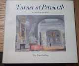 9780295969510-0295969512-Turner at Petworth: Painter and Patron