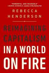 9781541730144-1541730143-Reimagining Capitalism in a World on Fire