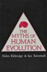 9780231051453-023105145X-The Myths of Human Evolution
