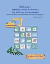 9780692655443-0692655441-Workbook 1: Introduction to Hydraulics for Industry Professionals