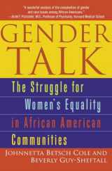 9780345454133-0345454138-Gender Talk: The Struggle For Women's Equality in African American Communities