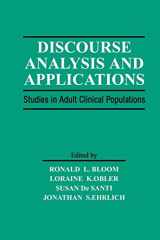 9781138876408-1138876402-Discourse Analysis and Applications: Studies in Adult Clinical Populations