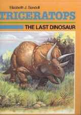 9780944280010-0944280013-Triceratops: The Last Dinosaur (Dinosaur Discovery Series)