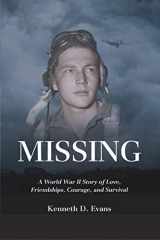 9781732370234-1732370230-MISSING: A World War II Story of Love, Friendships, Courage, and Survival