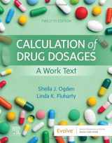 9780323826228-0323826229-Calculation of Drug Dosages: A Work Text
