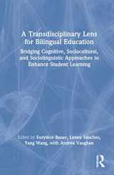 9780367714703-0367714701-A Transdisciplinary Lens for Bilingual Education
