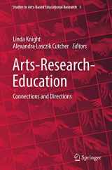 9783319615592-3319615599-Arts-Research-Education: Connections and Directions (Studies in Arts-Based Educational Research, 1)