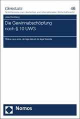 9783848701520-3848701529-Die Gewinnabschopfung Nach 10 Uwg: 'Status Quo Ante, de Lege Lata Et de Lege Ferenda' (Gleiss Lutz Schriftenreihe Zum Deutschen Und Internationalen) (German Edition)