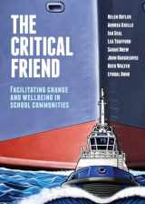 9781742860084-1742860087-The Critical Friend: Facilitating Change and Wellbeing in School Communities