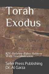 9781794797666-1794797661-Torah Exodus: KJV-Hebrew-Paleo Hebrew With Transliteration