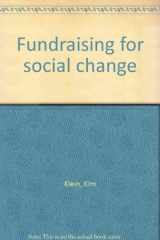 9780962022203-0962022209-Fundraising for social change