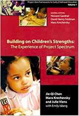 9780807737668-0807737666-Building on Children's Strengths: The Experience of Project Spectrum (Project Zero Frameworks for Early Childhood Education, Vol 1)