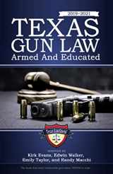 9781733343299-1733343296-Texas Gun Law: Armed And Educated (2019 - 2021 Edition)