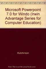 9780256220513-0256220514-Microsoft Powerpoint 7.0 for Windows 95 (The Irwin Advantage Series for Computer Education)