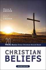9780310124337-0310124336-Christian Beliefs, Revised Edition: Twenty Basics Every Christian Should Know