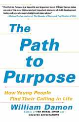 9781416537243-1416537244-The Path to Purpose: How Young People Find Their Calling in Life