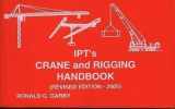 9780920855010-0920855016-IPT's Crane and Rigging Handbook, Revised Edition