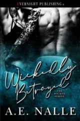 9780369508027-0369508025-Wickedly Betrayed (The Wicked Series)