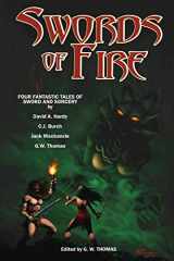 9781453826126-1453826122-Swords of Fire: An Anthology of Sword & Sorcery