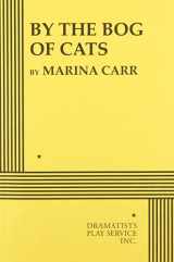 9780822218562-0822218569-By the Bog of Cats (Acting Edition for Theater Productions)