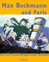 9783822872031-3822872032-Max Beckmann and Paris: Matisse Picasso Braque Leger Rouault