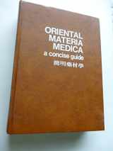 9780941942225-0941942228-Oriental Materia Medica: A Concise Guide