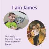 9781523343720-1523343729-I am James (James Autism series)