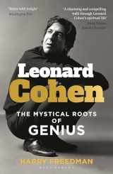 9781399416498-1399416499-Leonard Cohen: The Mystical Roots of Genius