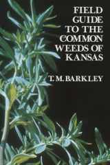 9780700602247-0700602240-Field Guide to the Common Weeds of Kansas