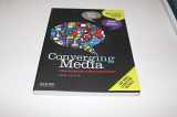 9780199968466-0199968462-Converging Media 2013-2014 Update: A New Introduction To Mass Communication