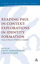 9780567024671-0567024679-Reading Paul in Context: Explorations in Identity Formation: Essays in Honour of William S. Campbell (The Library of New Testament Studies)