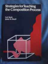 9780814147511-0814147518-Strategies for Teaching the Composition Process